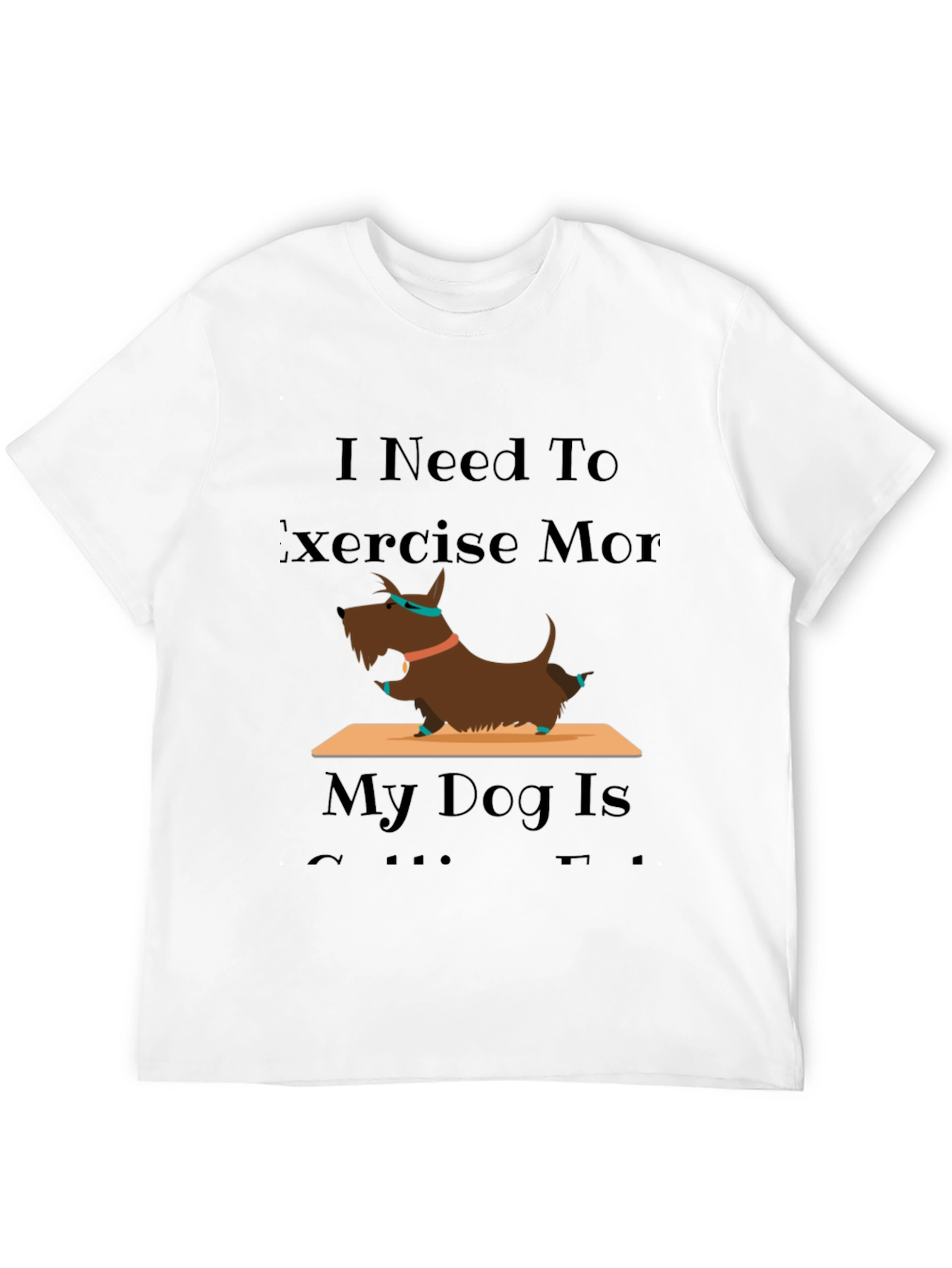 Exercise More Dog T-Shirt