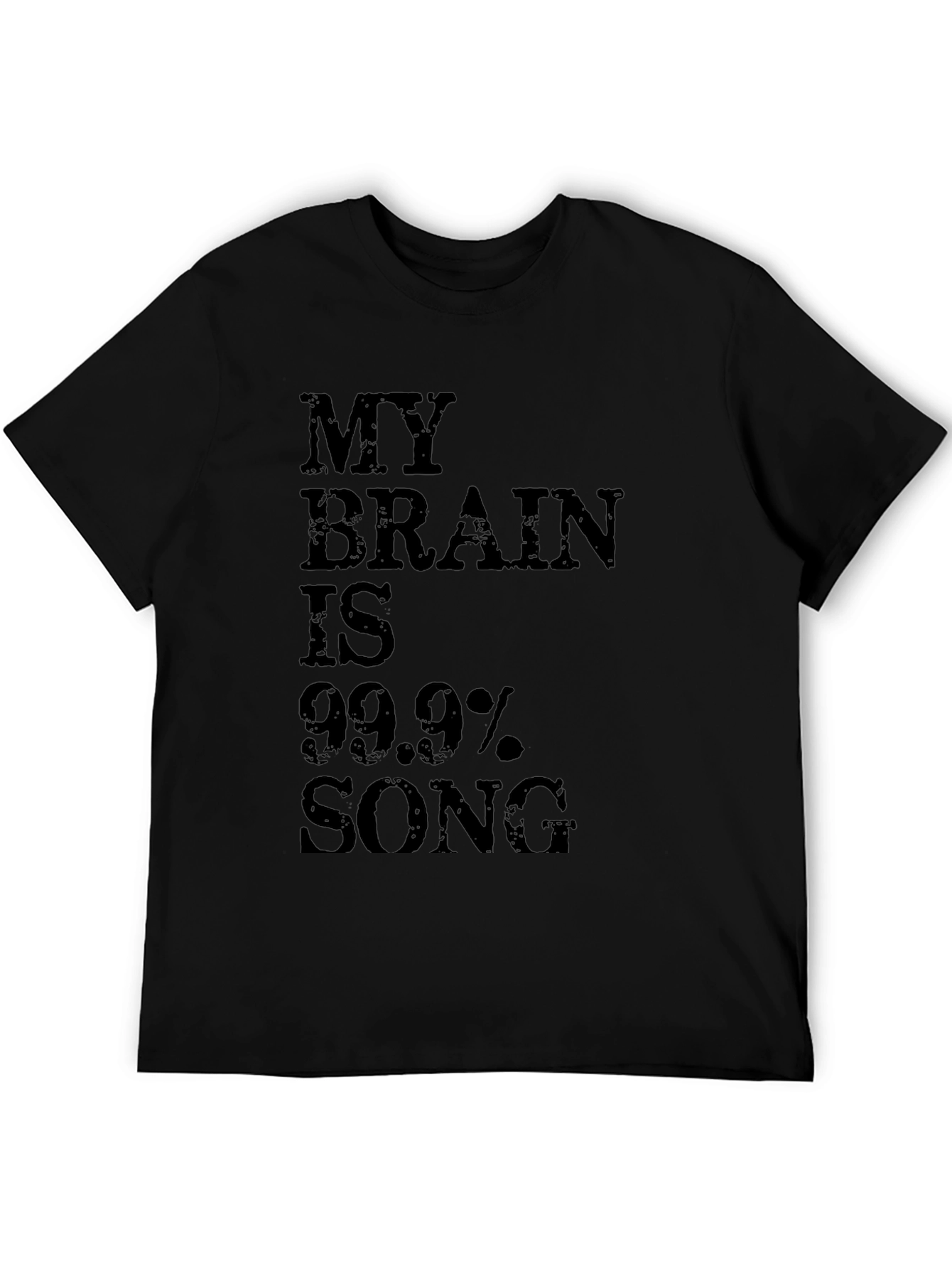 Funny My Brain Is 99.9% Song Black T-Shirt