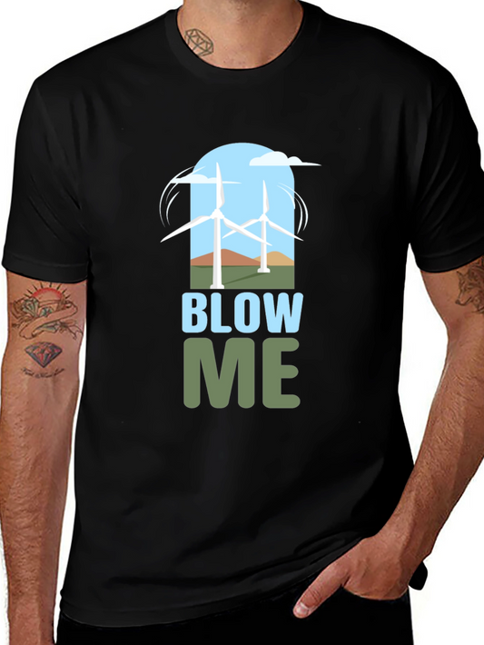 Blow Me Wind Turbine Graphic Tee