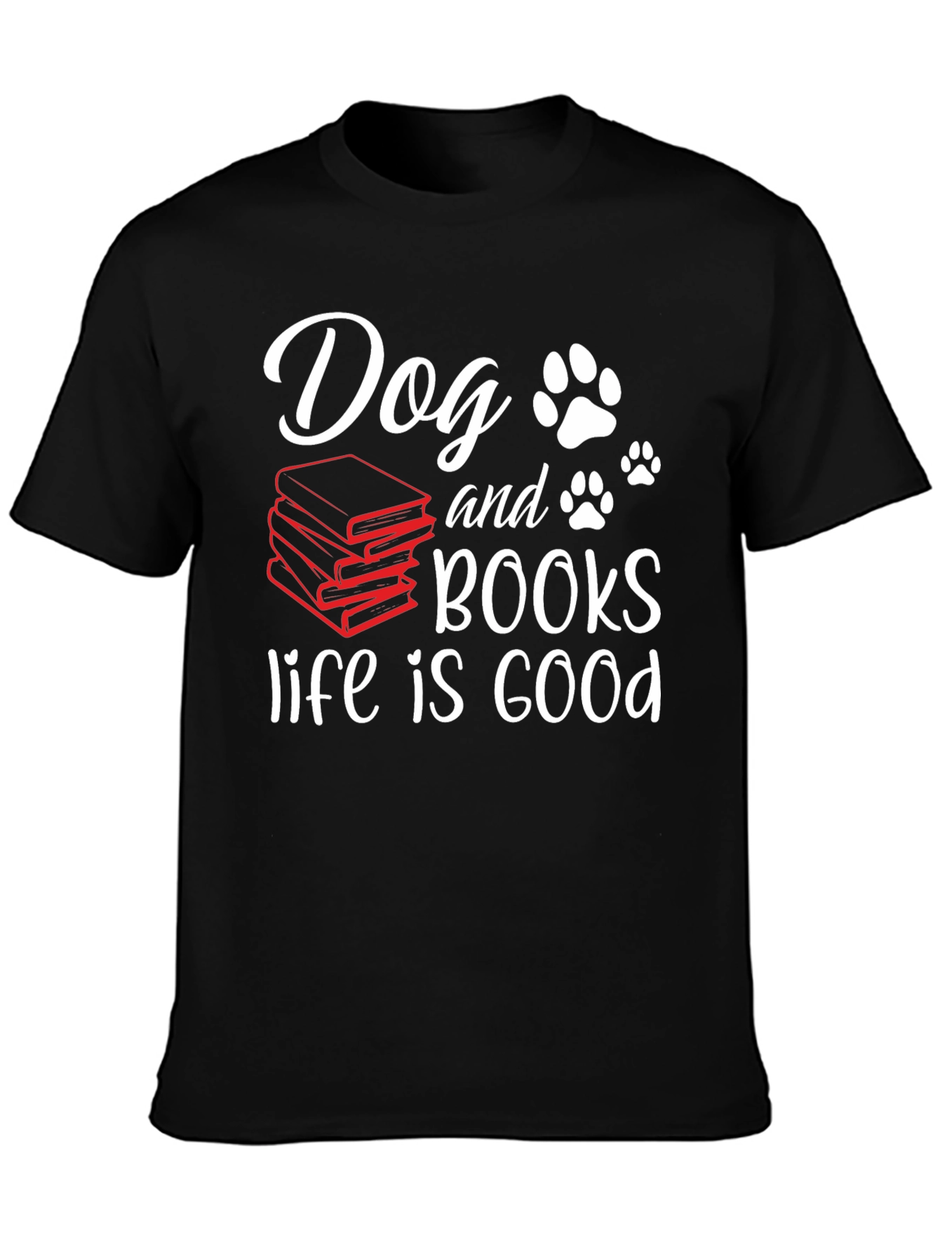Dog and Books Life is Good T-Shirt
