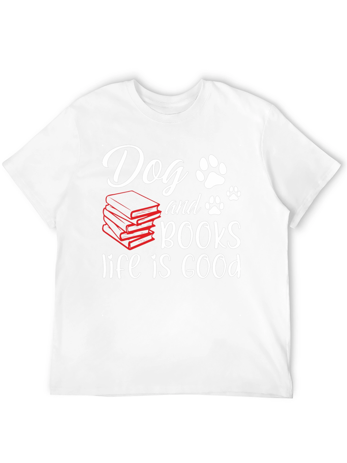 Dog and Books Life is Good T-Shirt
