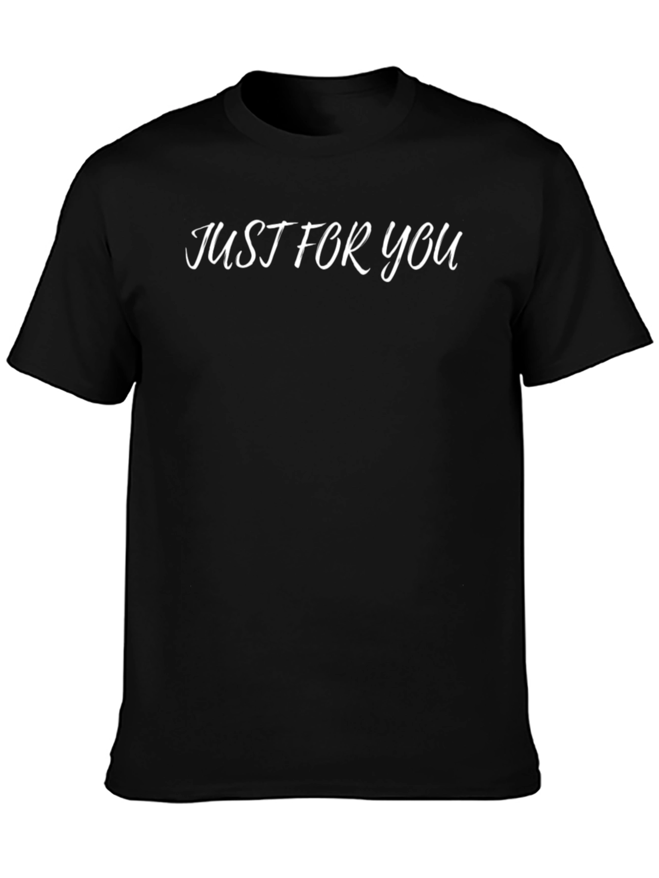 Just For You Black T-Shirt