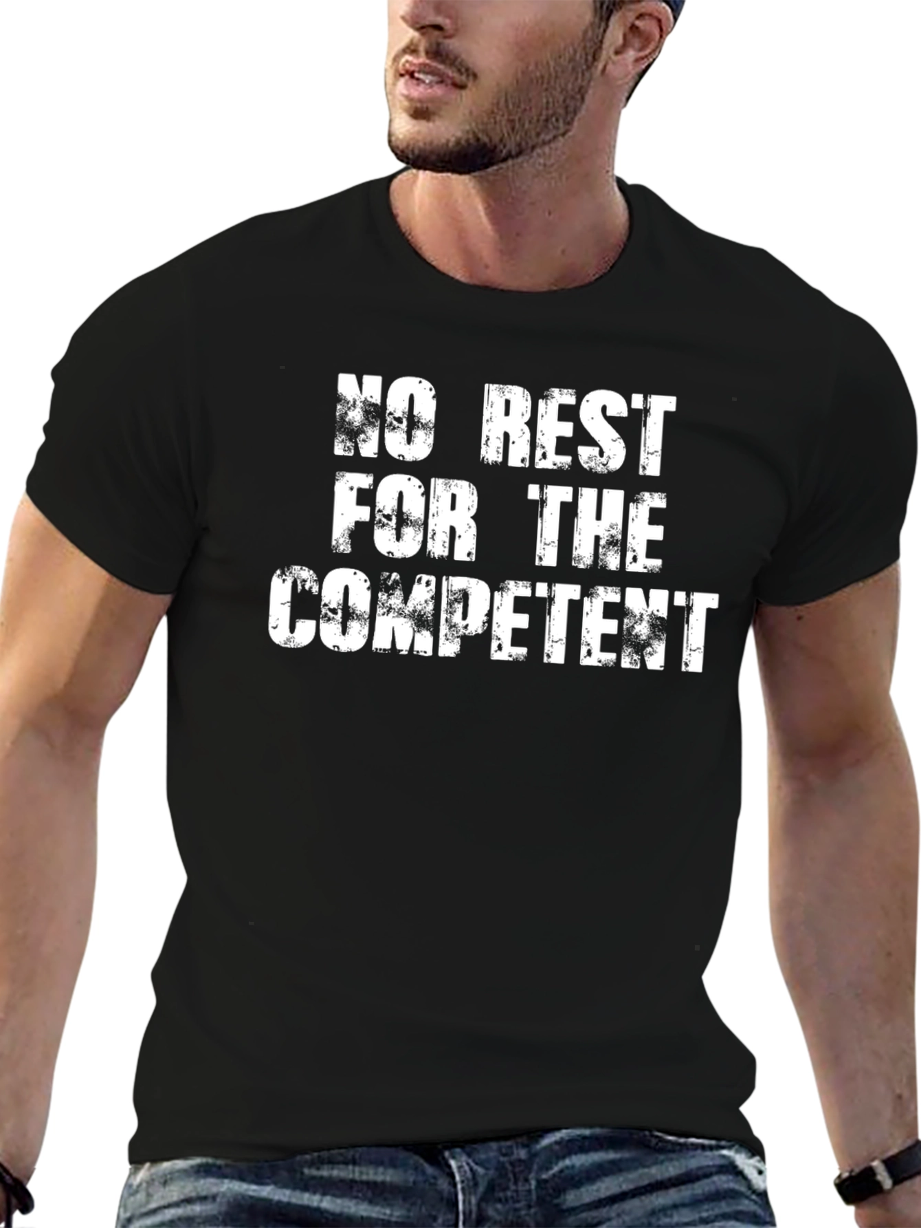 No Rest for the Competent Graphic T-Shirt