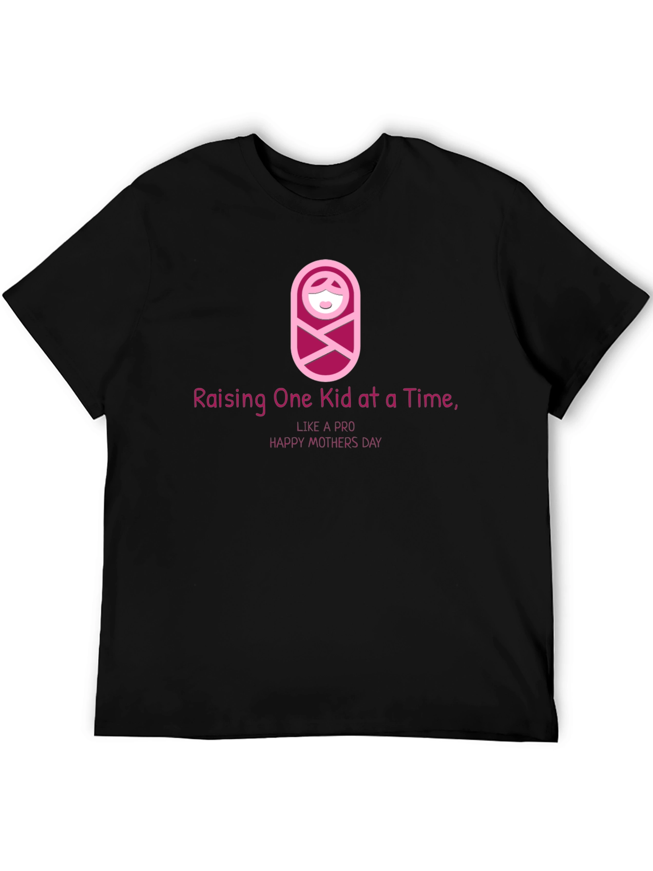 Raising One Kid at a Time T-Shirt