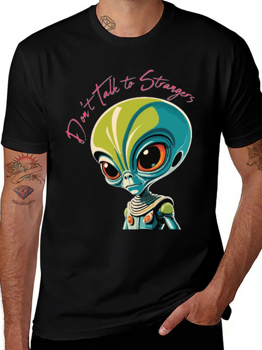 Dont Talk to Strangers Alien Graphic Tee