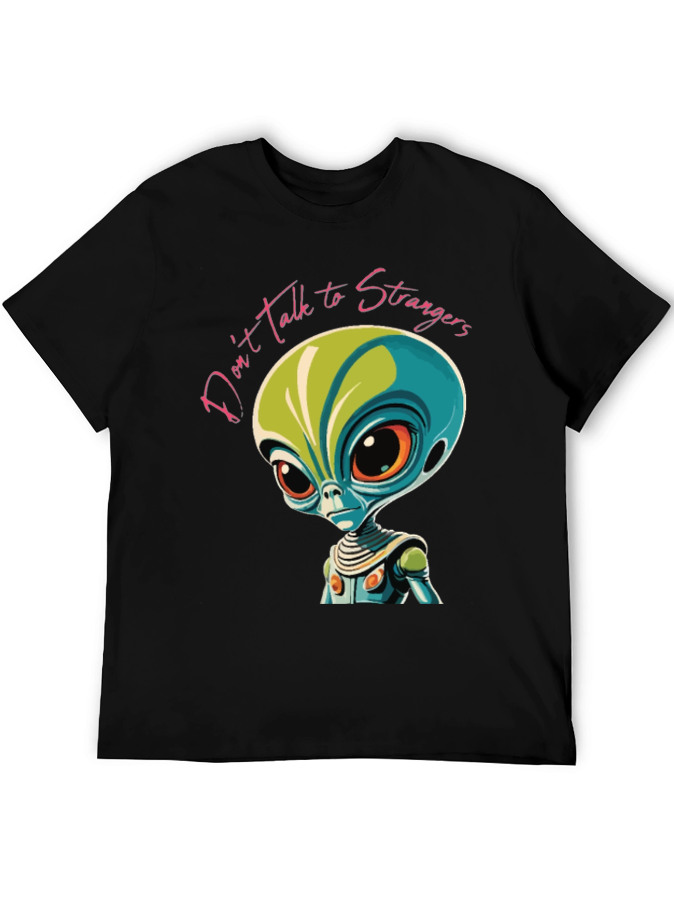 Dont Talk to Strangers Alien Graphic Tee
