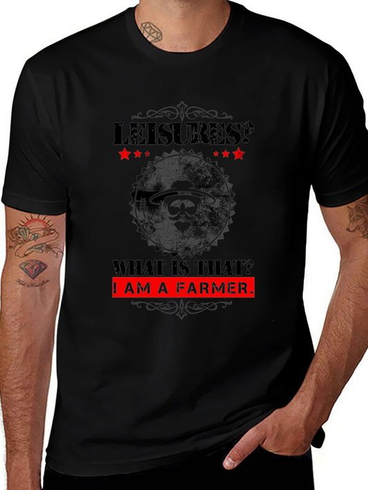 Funny Farmer T-Shirt - Leisures? What is That?