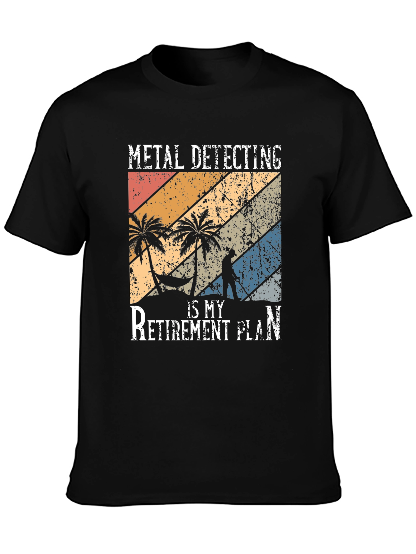 Metal Detecting Retirement Plan T-Shirt