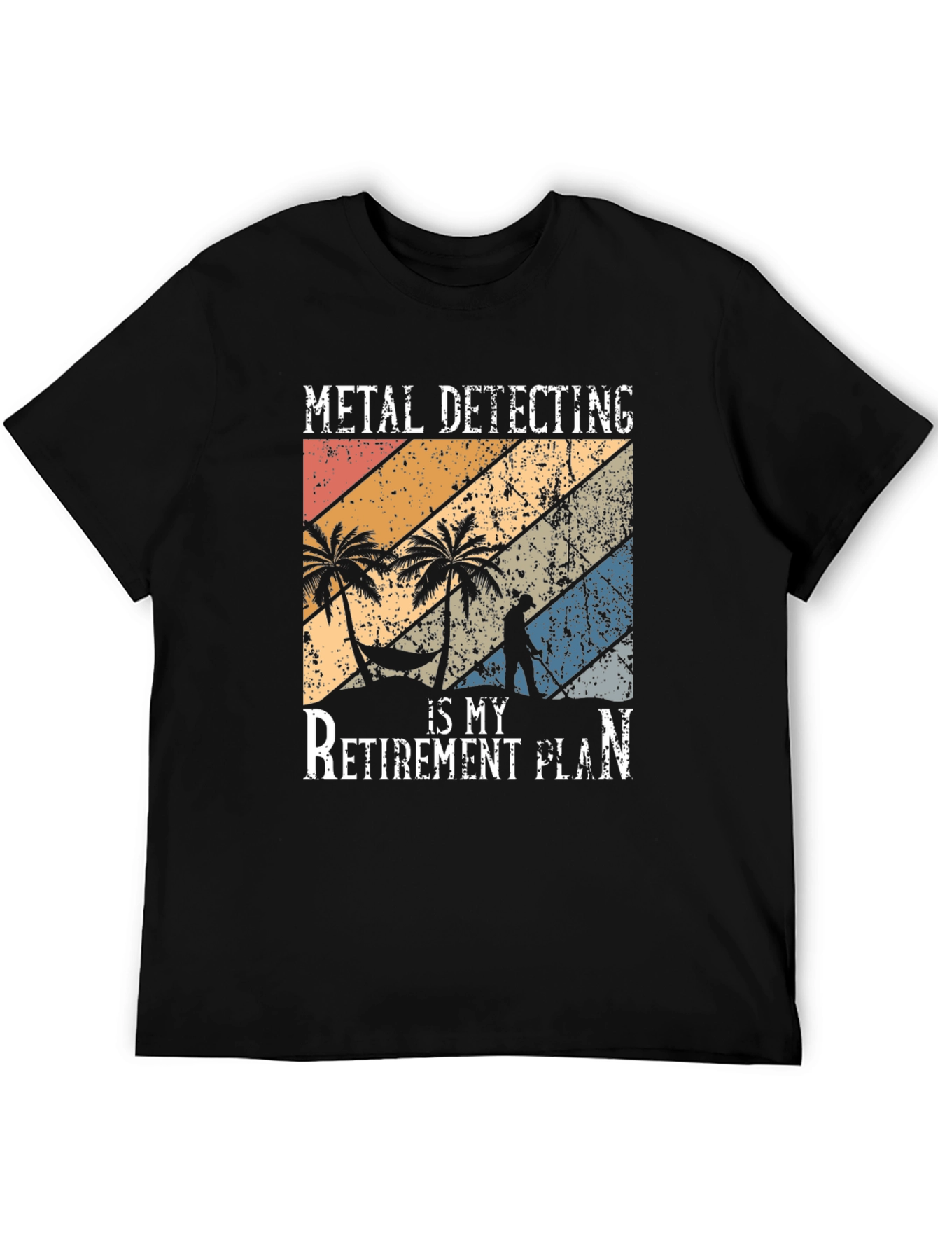 Metal Detecting Retirement Plan T-Shirt