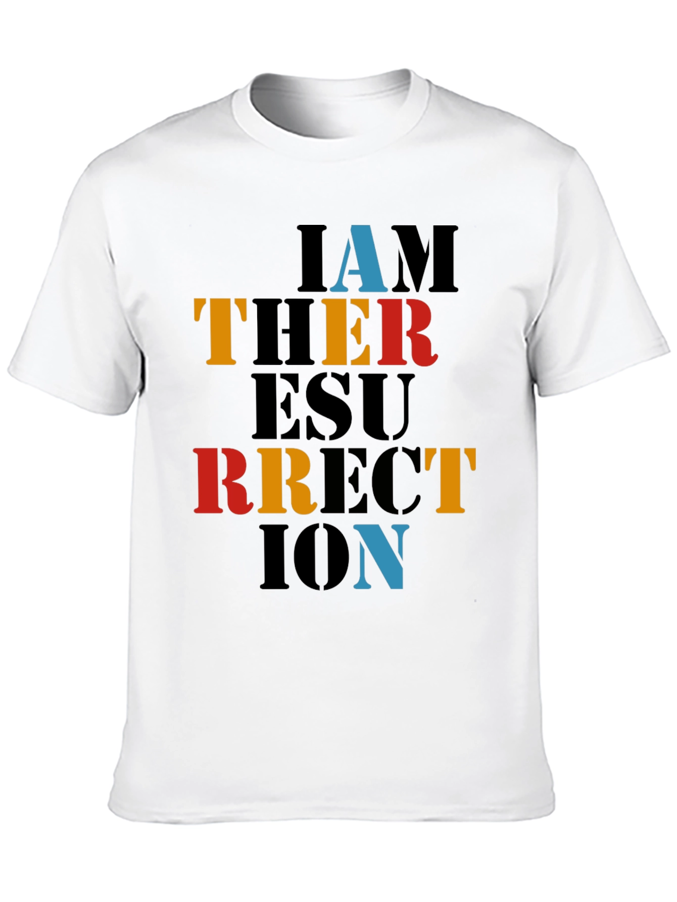 I AM The Resurrection T-Shirt