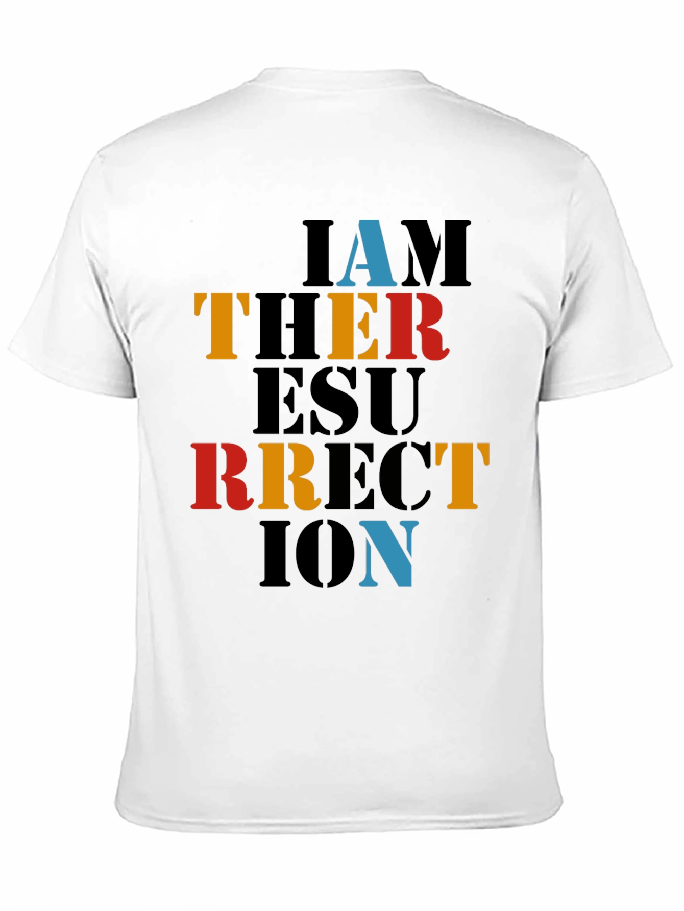 I AM The Resurrection T-Shirt