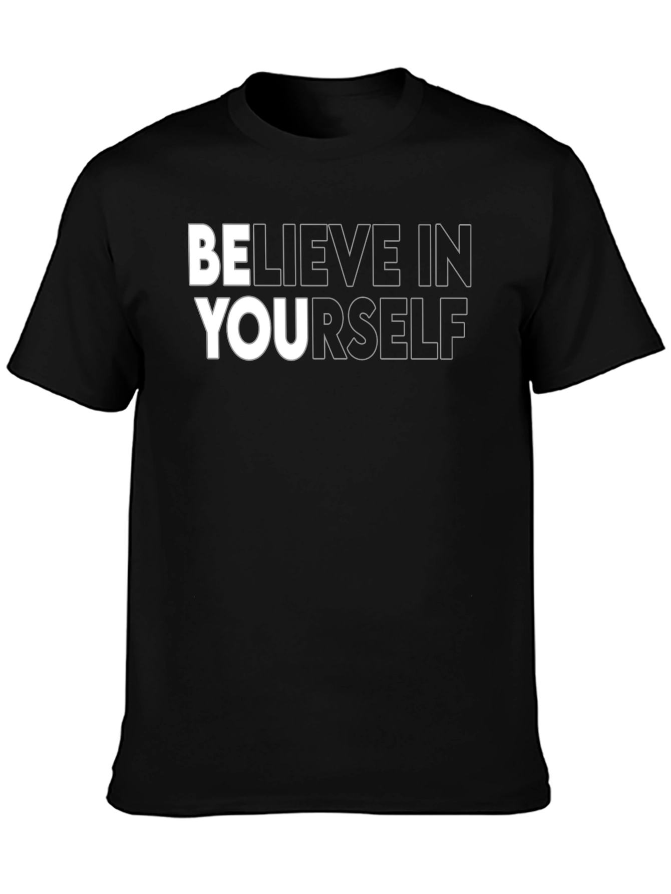 Believe In Yourself Graphic T-Shirt