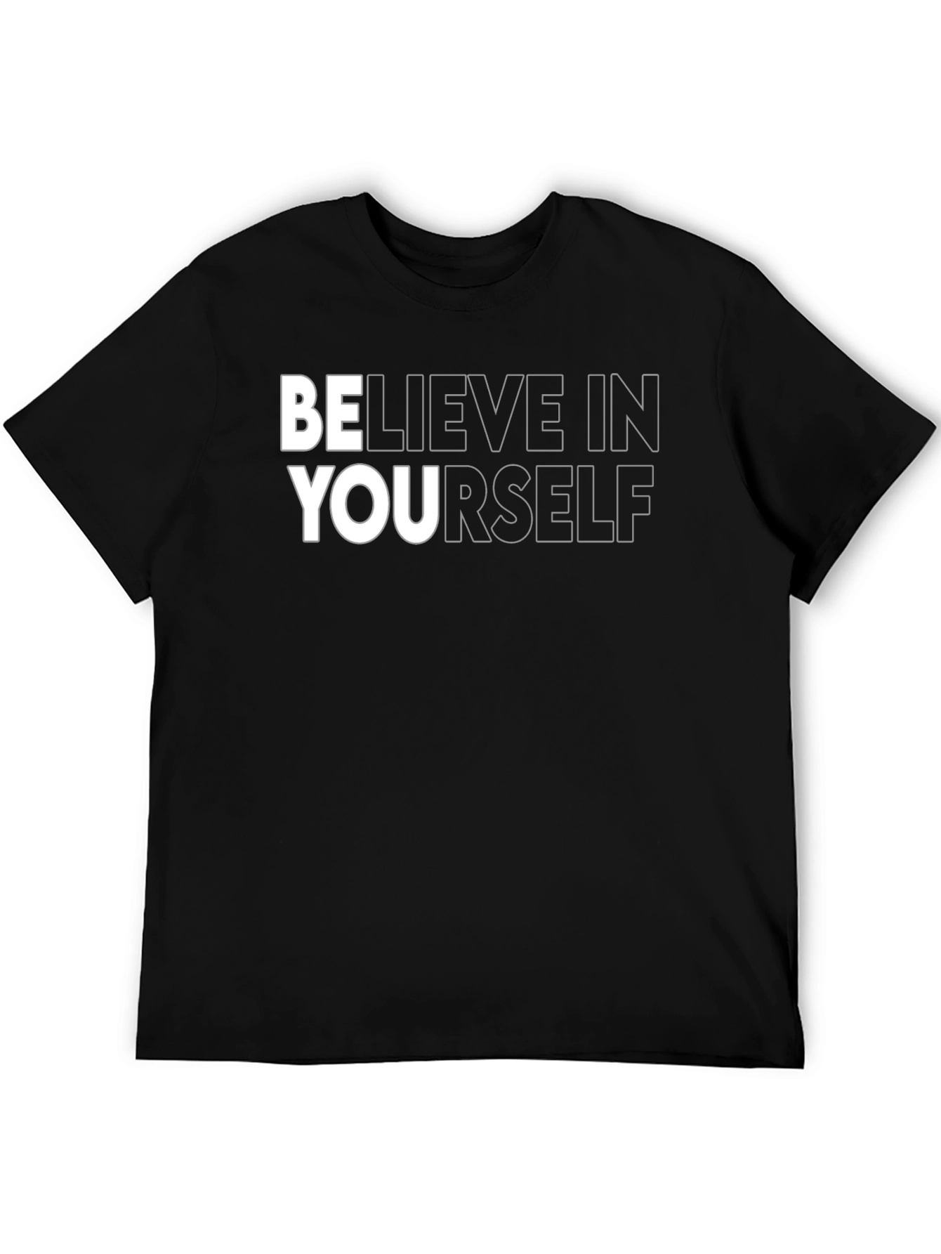 Believe In Yourself Graphic T-Shirt