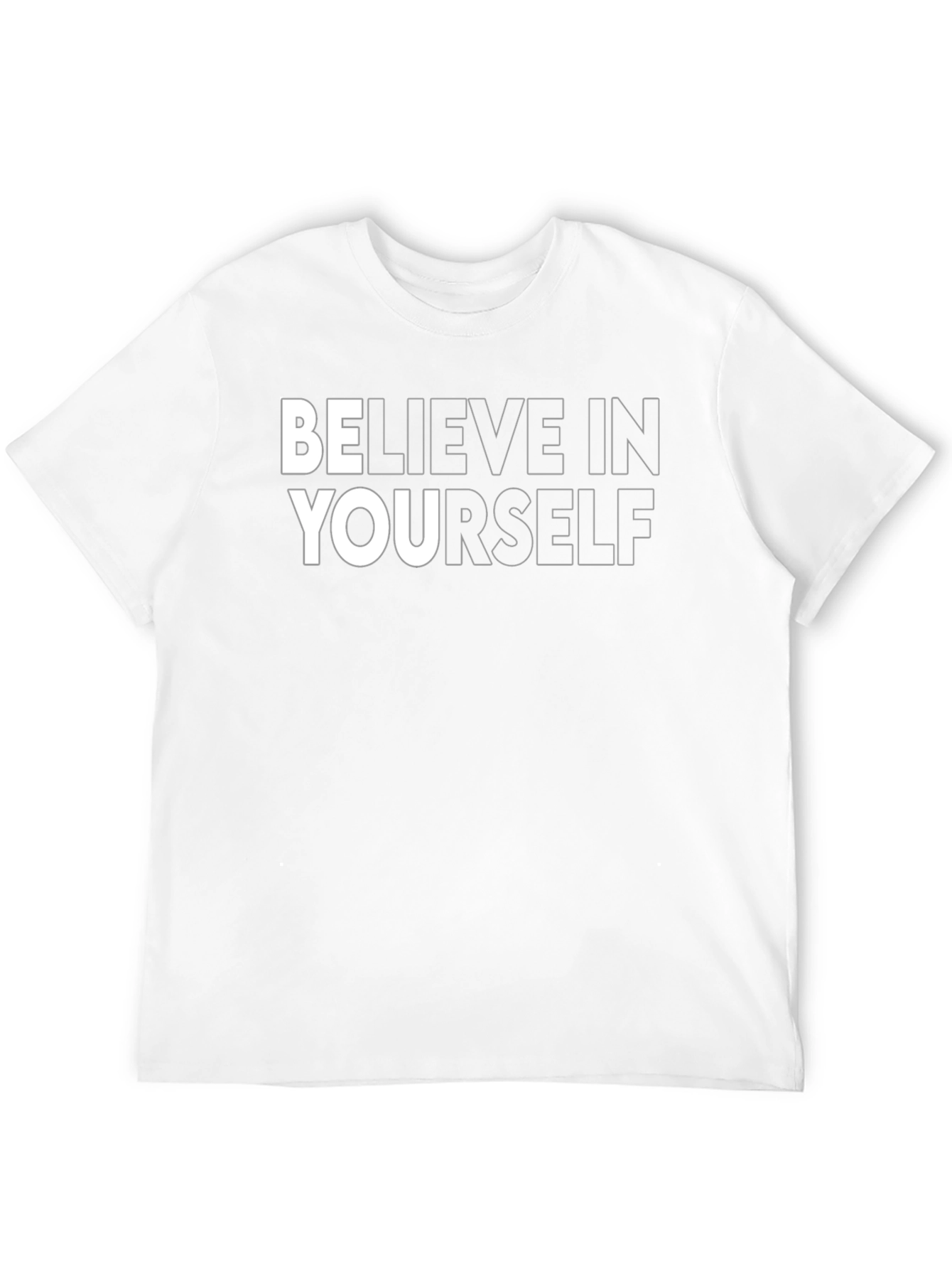 Believe In Yourself Graphic T-Shirt