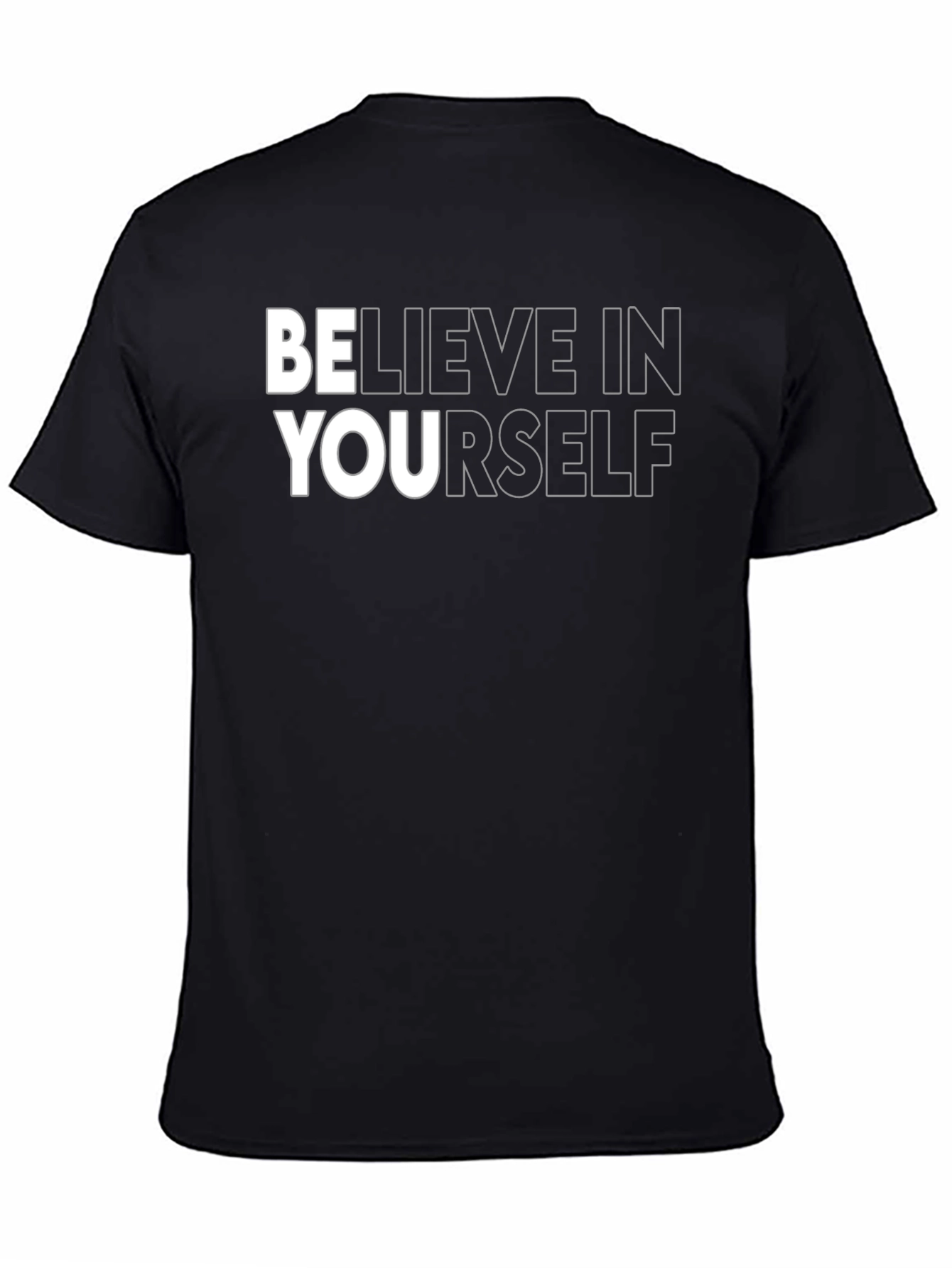 Believe In Yourself Graphic T-Shirt