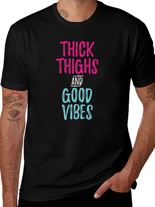 Thick Thighs Good Vibes Graphic Tee