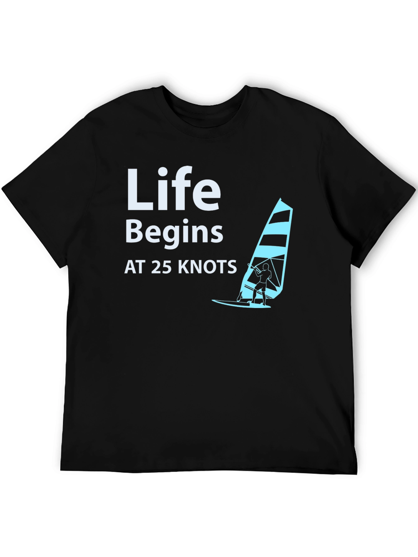 Life Begins at 25 Knots Black T-Shirt