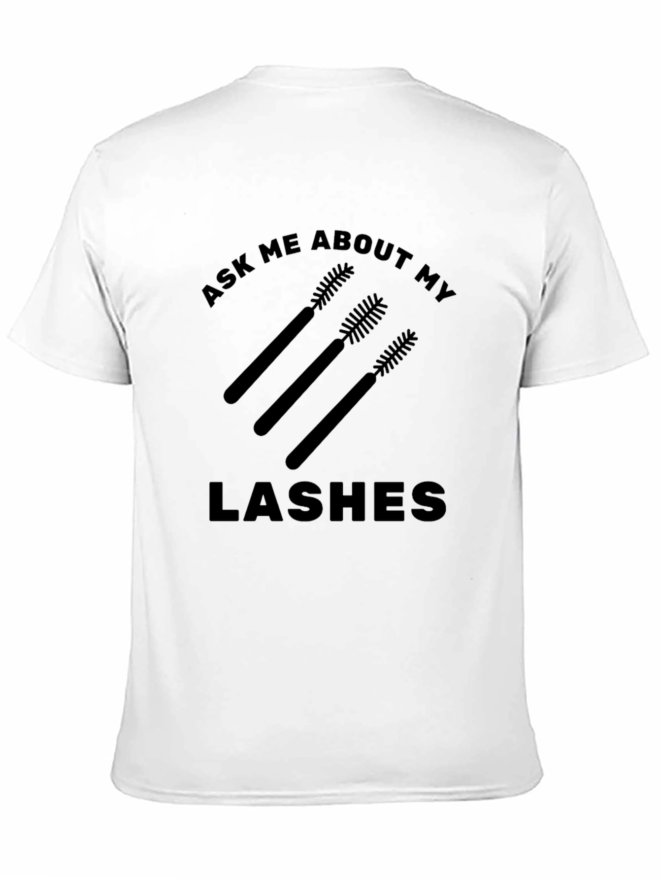 Ask Me About My Lashes Graphic Tee