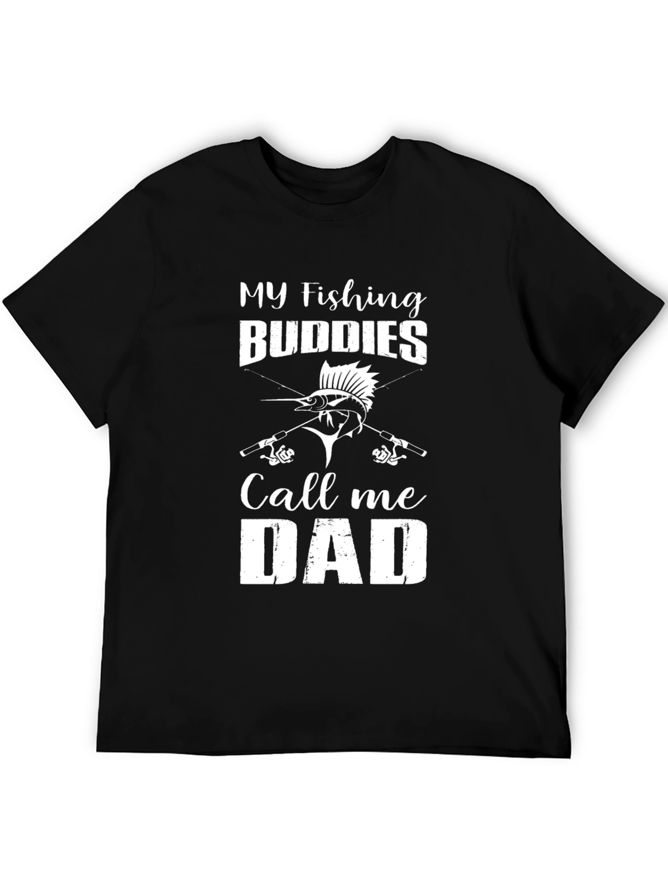 My Fishing Buddies Call Me Dad T-Shirt