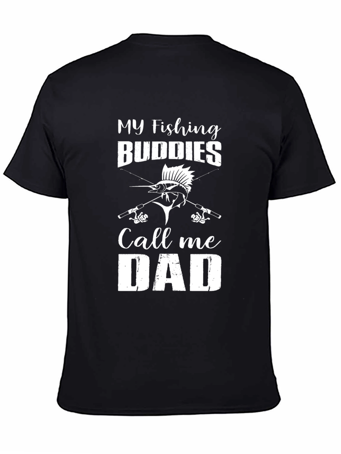 My Fishing Buddies Call Me Dad T-Shirt