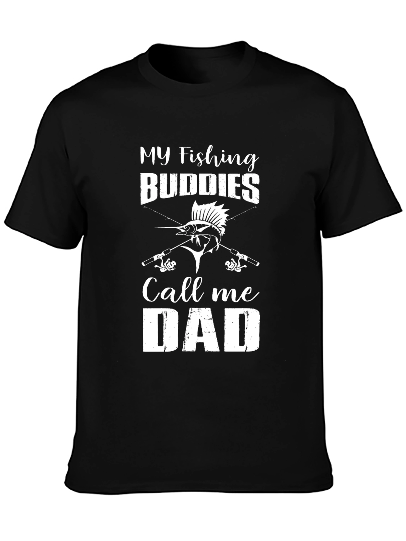 My Fishing Buddies Call Me Dad T-Shirt