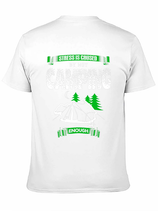 Camping Lover T-Shirt: Stress is Caused by Not Camping Enough