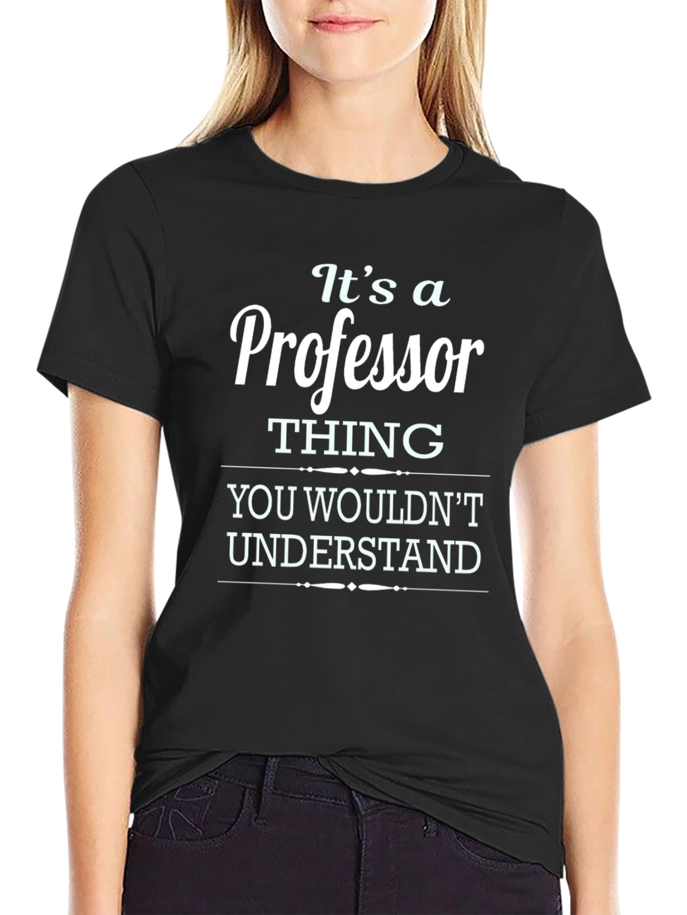 Its a Professor Thing T-Shirt