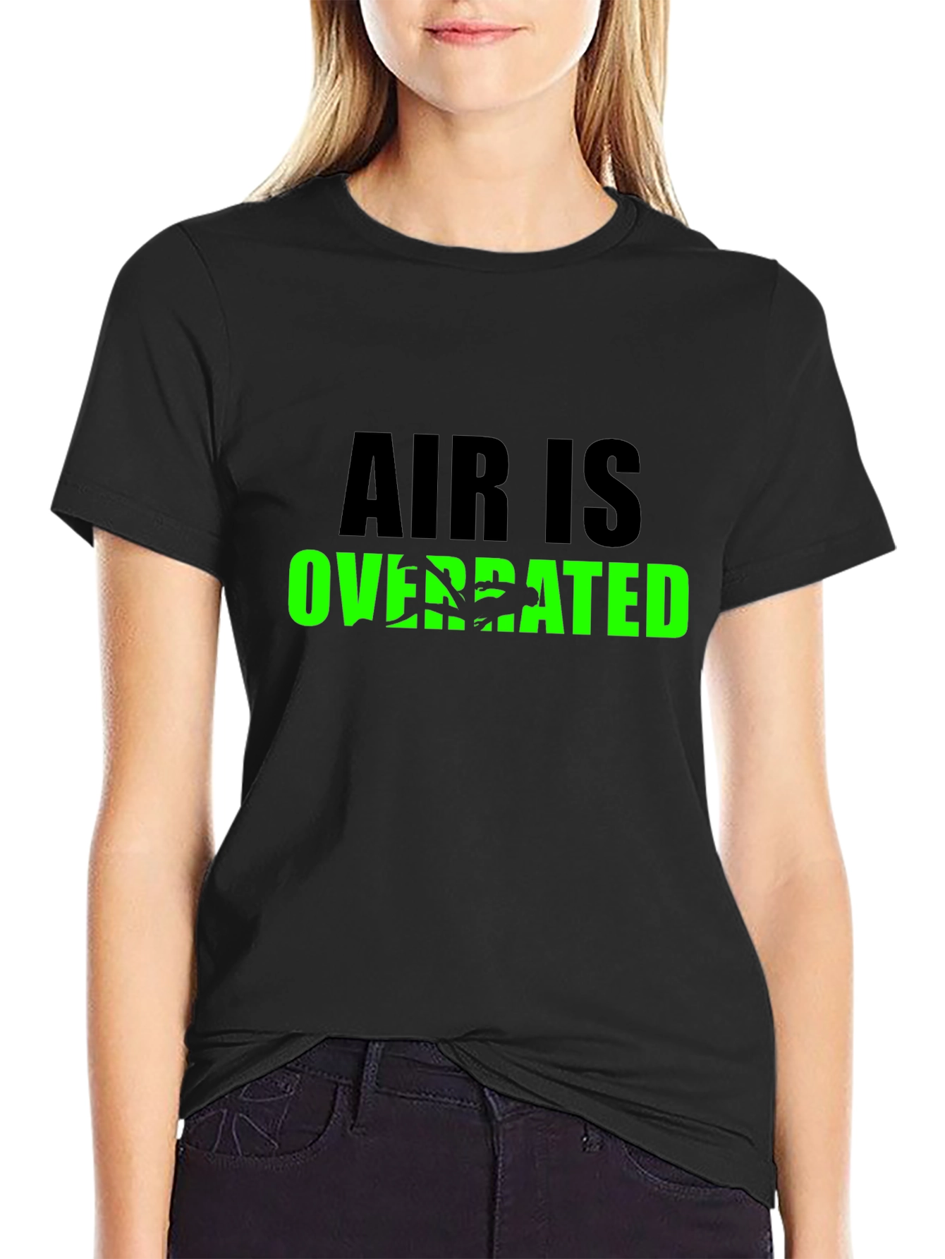 Air Is Overrated T-Shirt - Novelty Graphic Tee