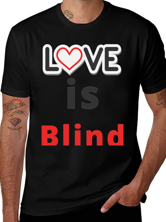 Love Is Blind Graphic Tee - Trendy Slogan Shirt