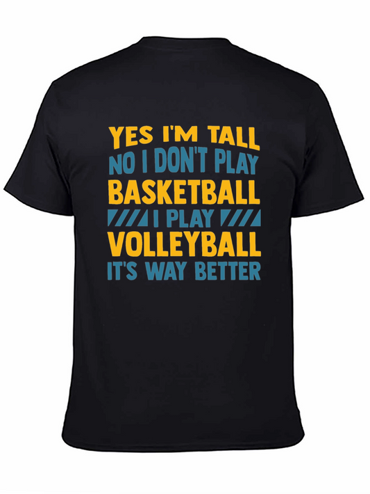 Funny Volleyball T-Shirt: Yes Im Tall I Play Volleyball