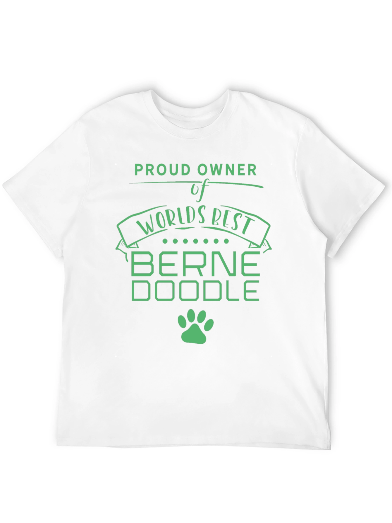 Proud Owner Bernedoodle T-Shirt