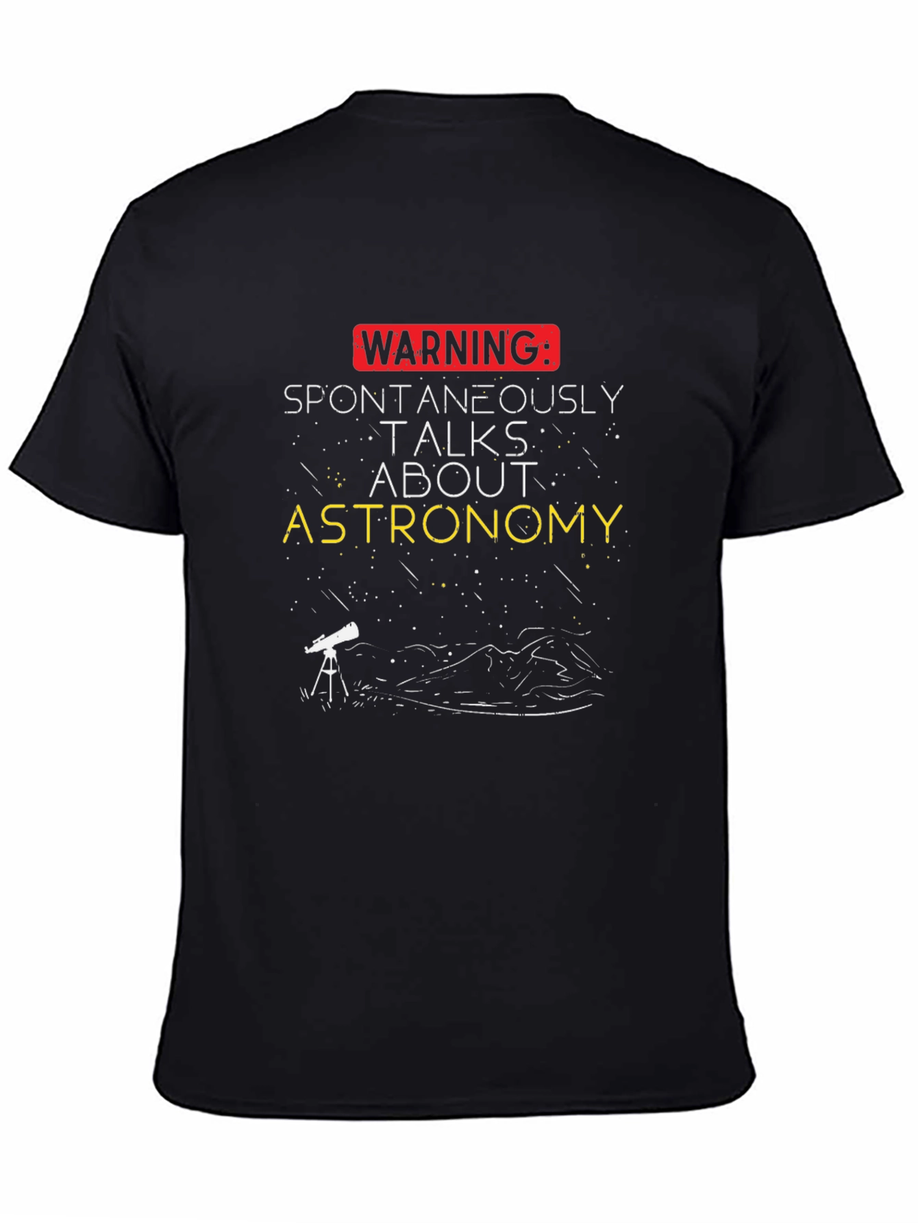 Astronomy Lovers T-Shirt - Warning: Talks About Astronomy