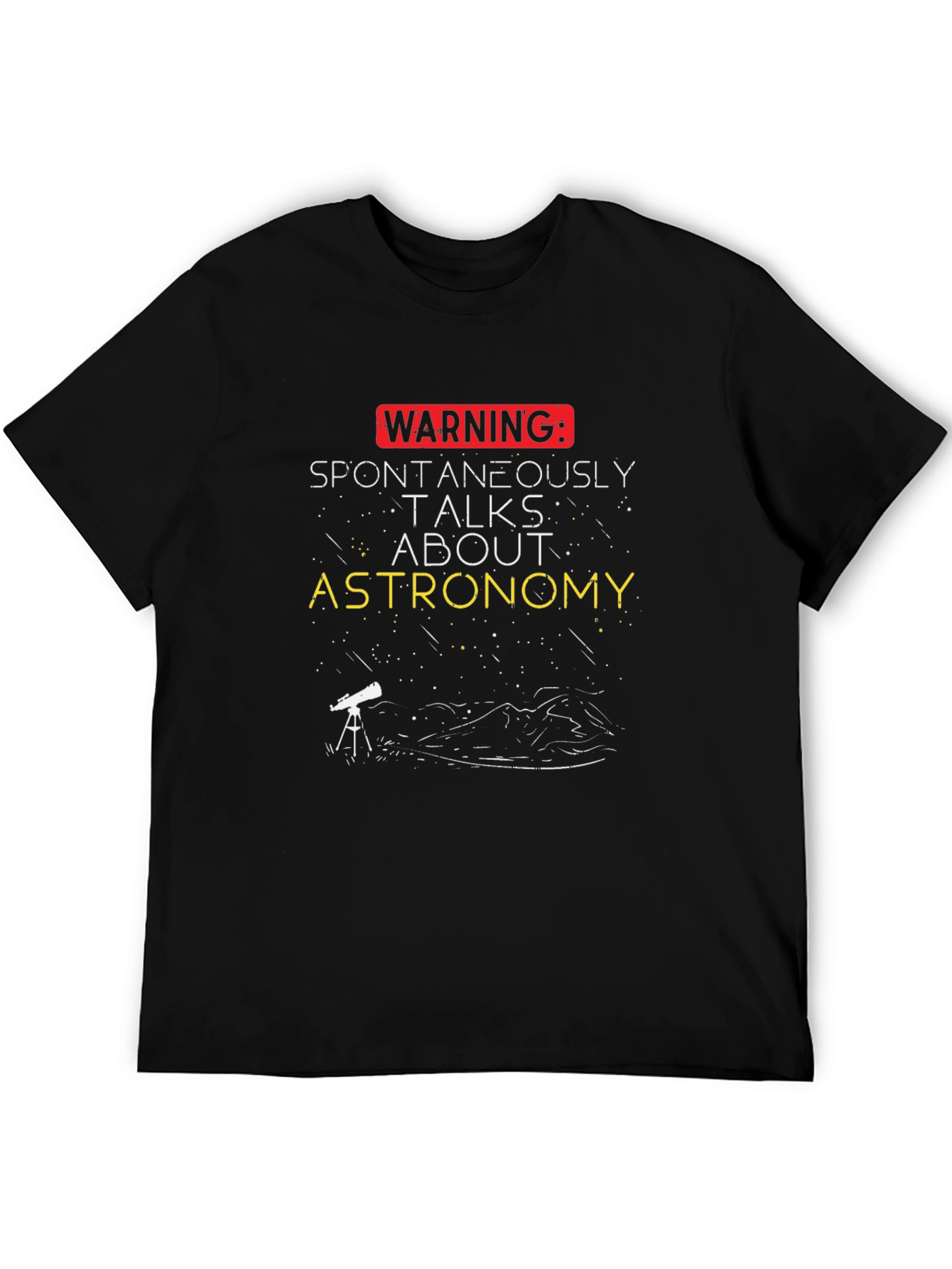 Astronomy Lovers T-Shirt - Warning: Talks About Astronomy