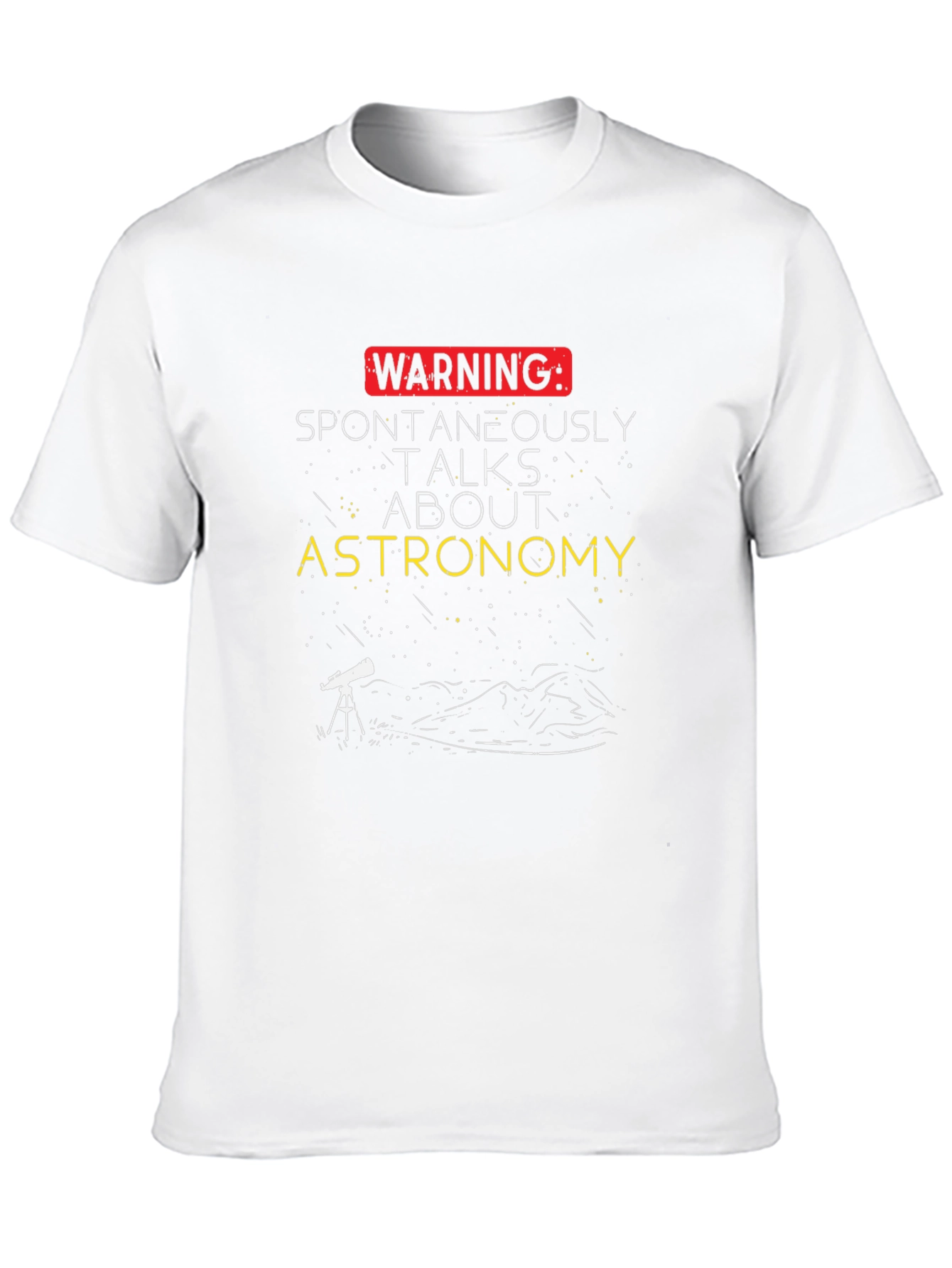 Astronomy Lovers T-Shirt - Warning: Talks About Astronomy