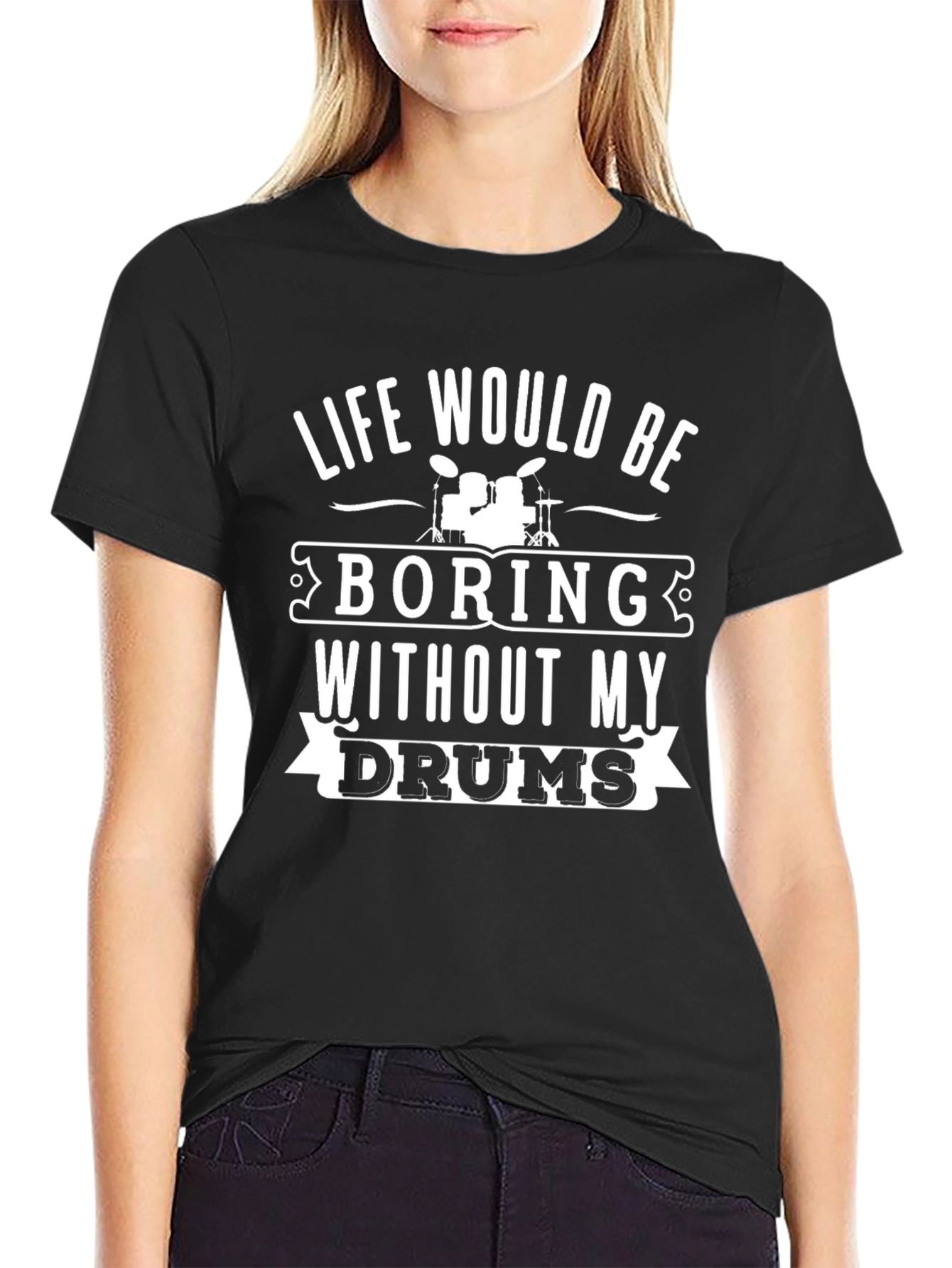 Life Without Drums T-Shirt - Music Lover Tee