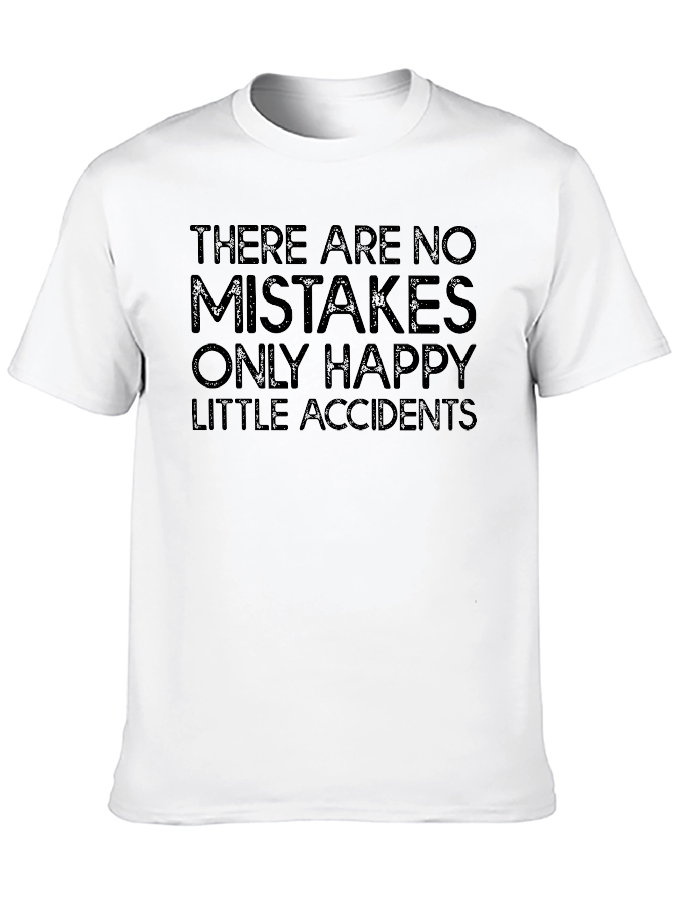 No Mistakes T-Shirt: Happy Accidents Graphic Tee