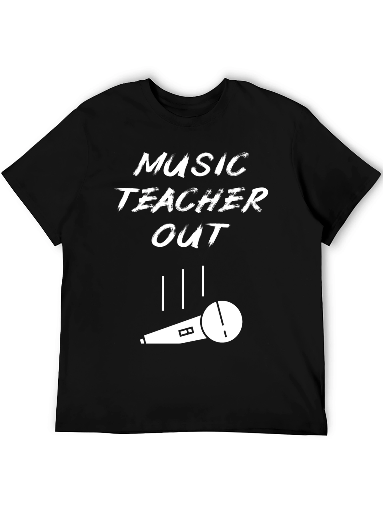 Music Teacher Out T-Shirt