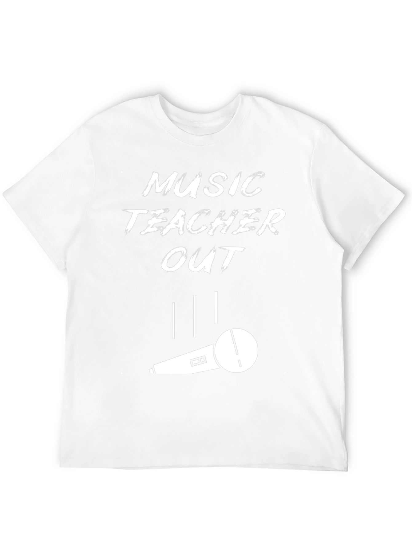 Music Teacher Out T-Shirt