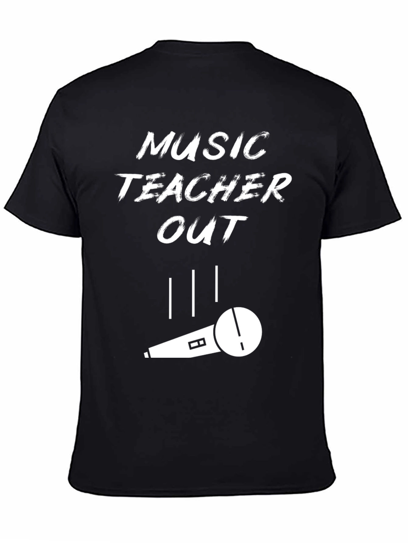 Music Teacher Out T-Shirt