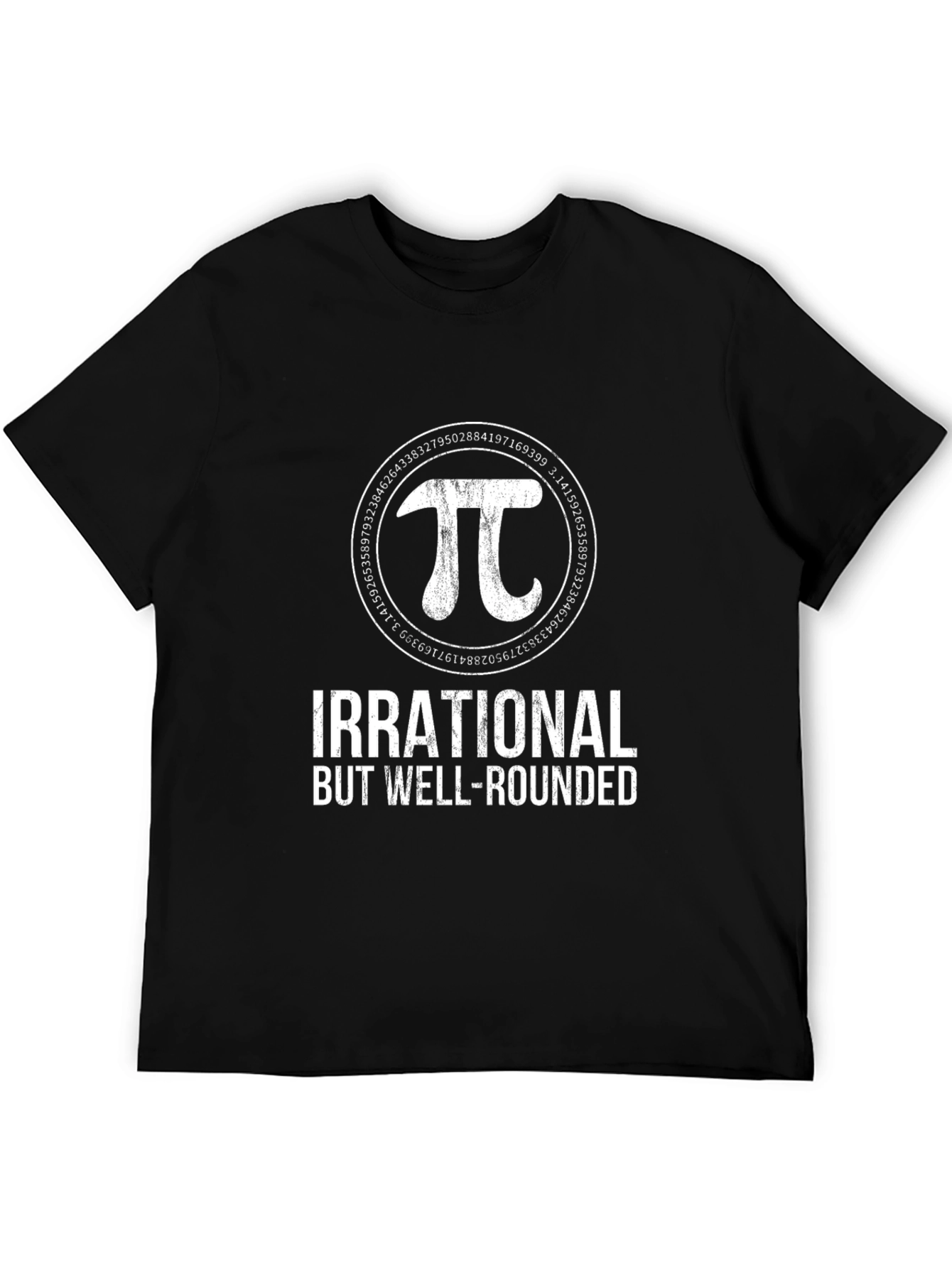 Irrational But Well-Rounded Pi T-Shirt