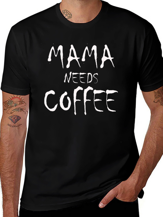 Mama Needs Coffee Graphic T-Shirt