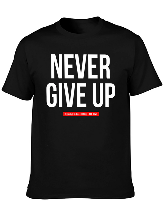 Never Give Up Motivational Graphic T-Shirt