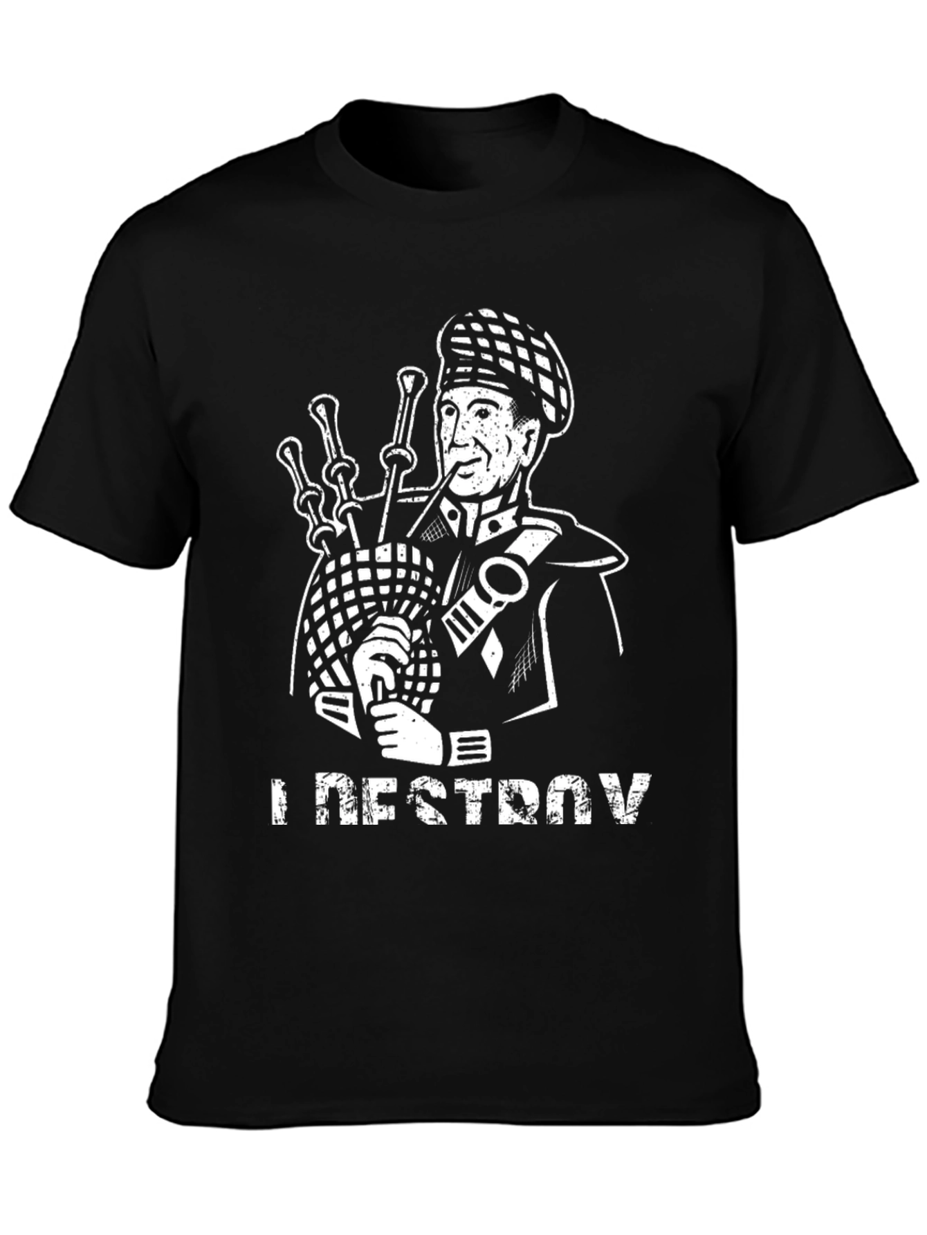 Bagpipe T-Shirt - I Destroy Funny Scottish Gift