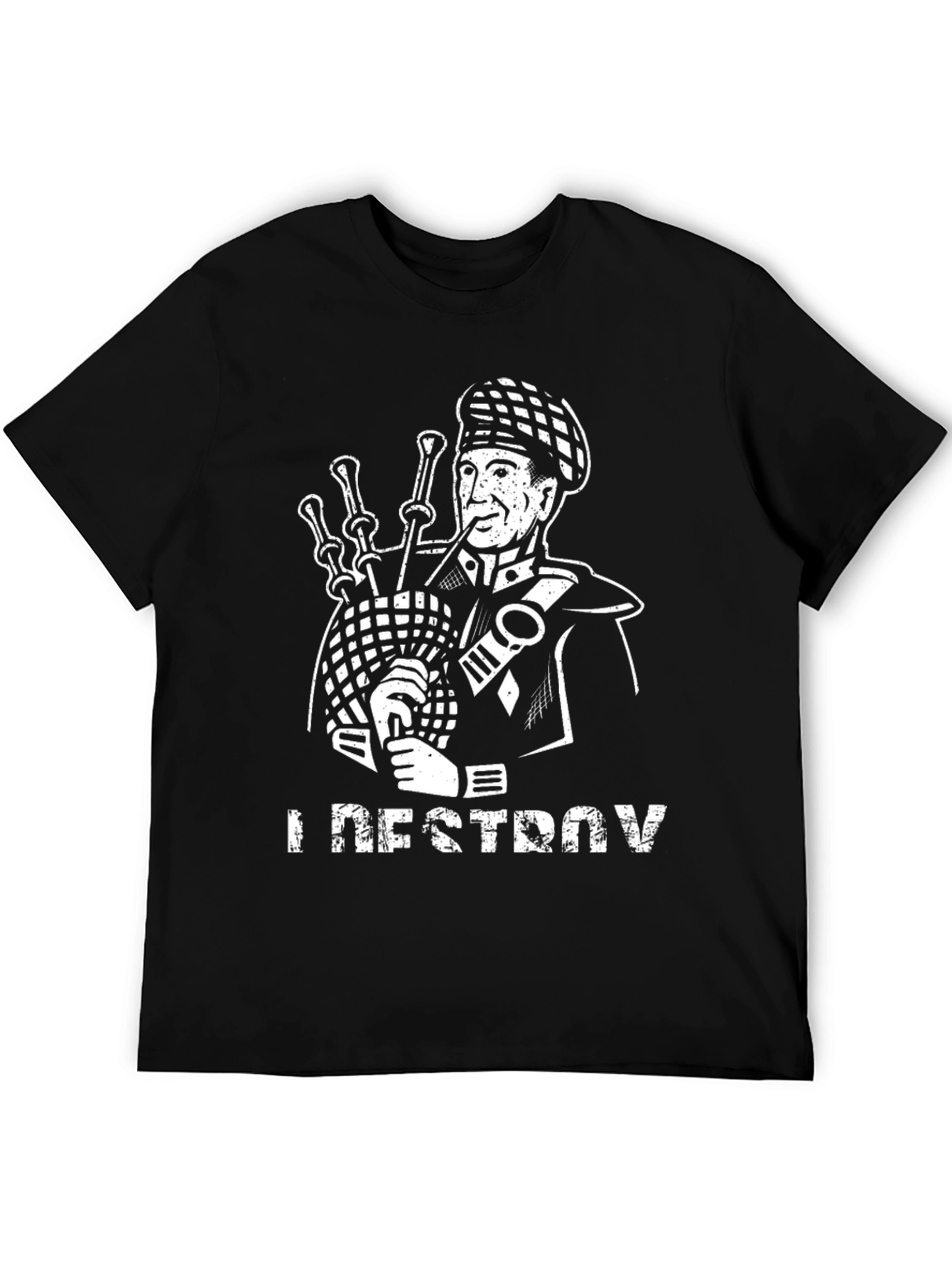 Bagpipe T-Shirt - I Destroy Funny Scottish Gift