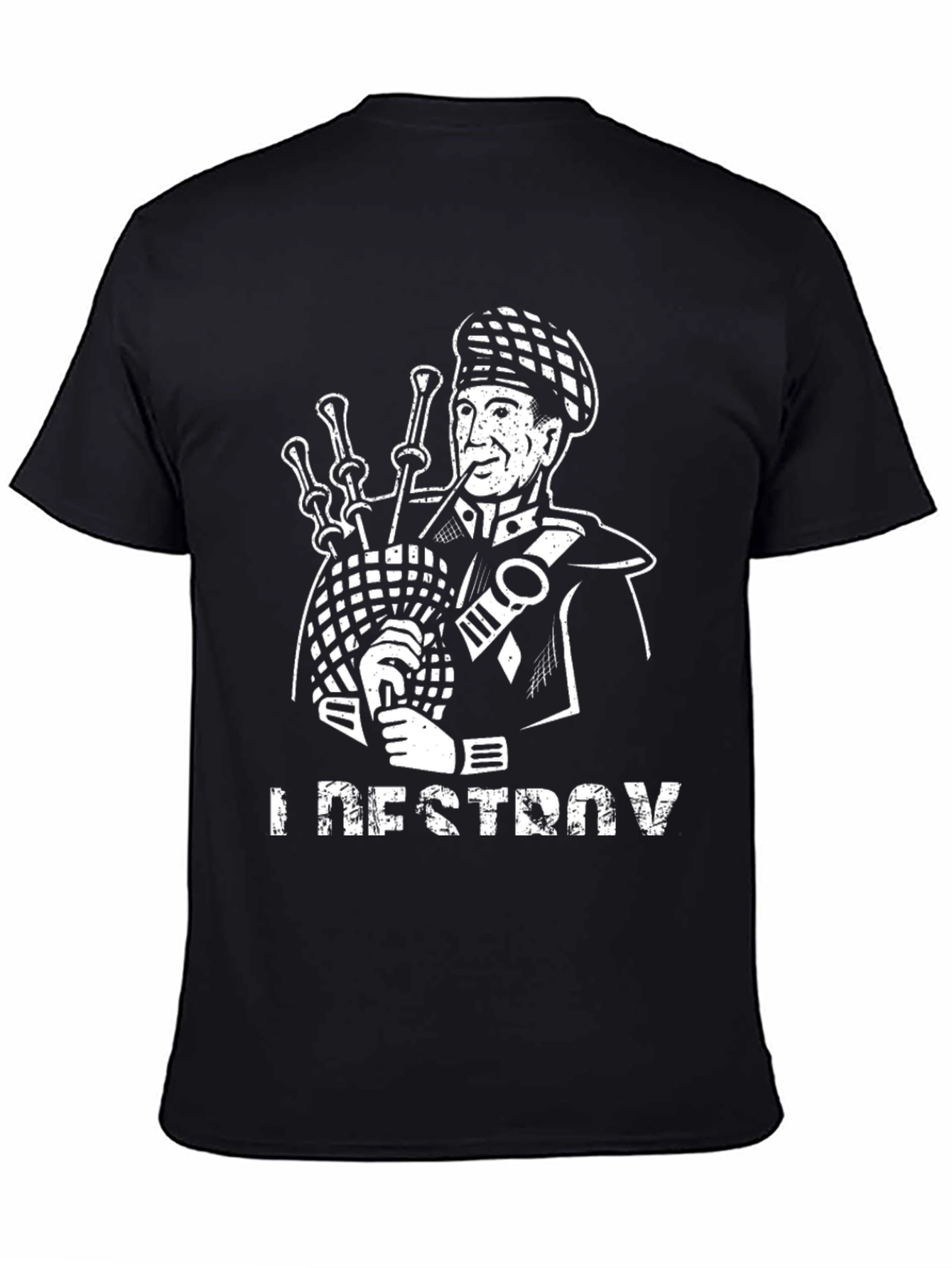 Bagpipe T-Shirt - I Destroy Funny Scottish Gift
