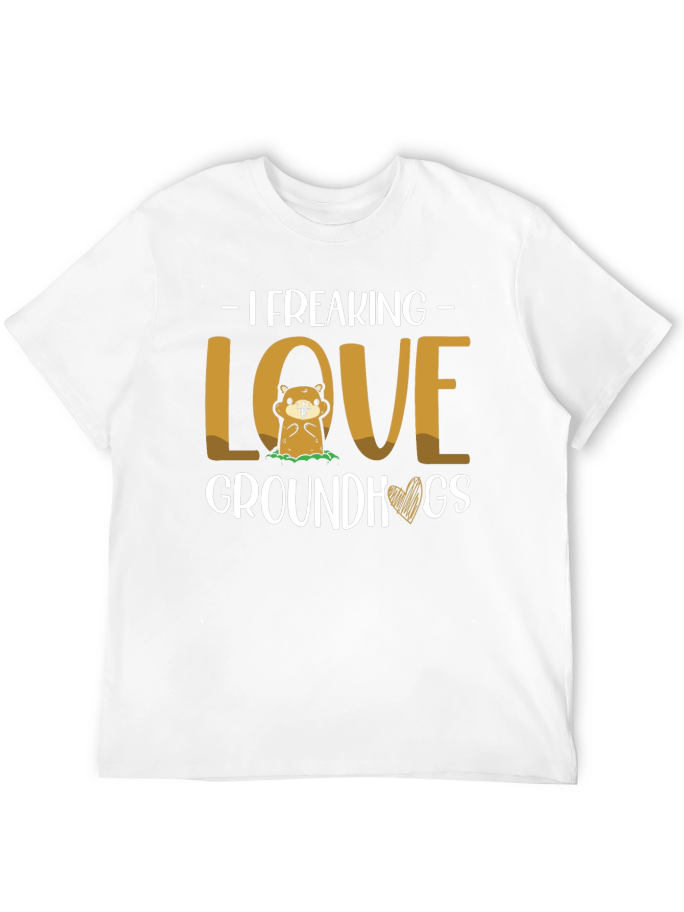 I Freaking Love Groundhogs Graphic Tee