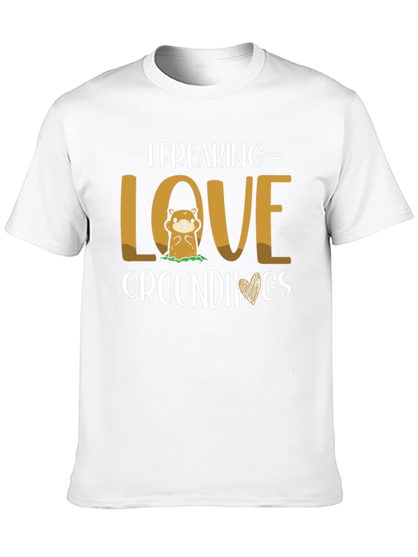I Freaking Love Groundhogs Graphic Tee