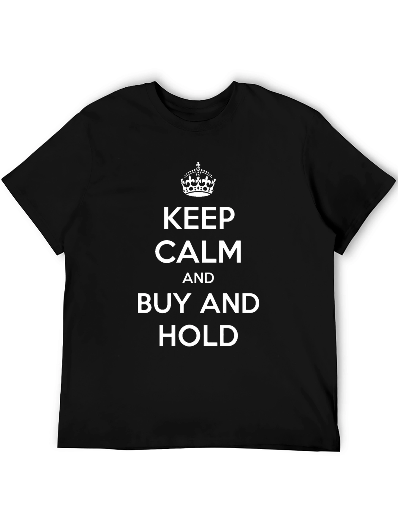 Keep Calm & Buy and Hold T-Shirt - Black