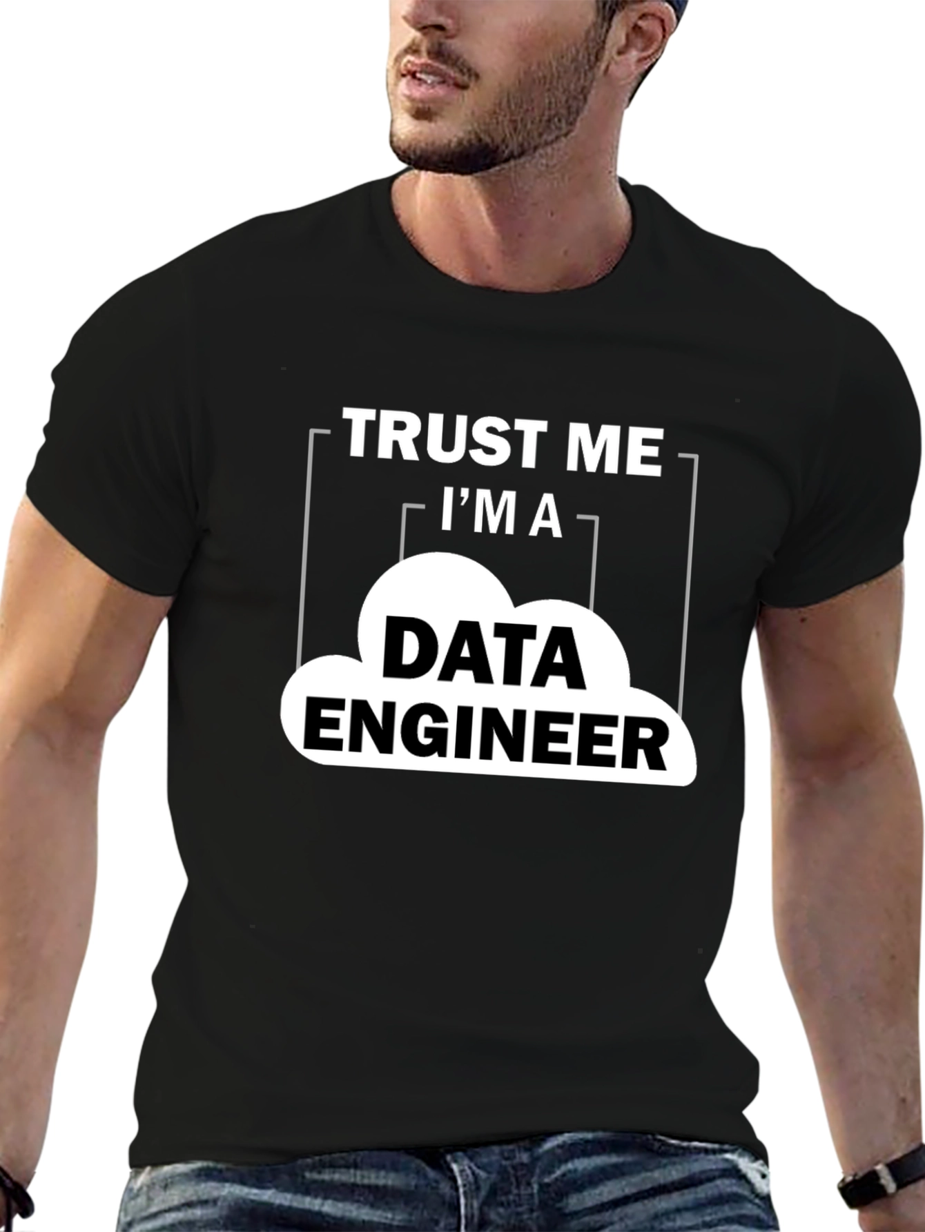 Data Engineer T-Shirt - Trust Me Graphic Tee