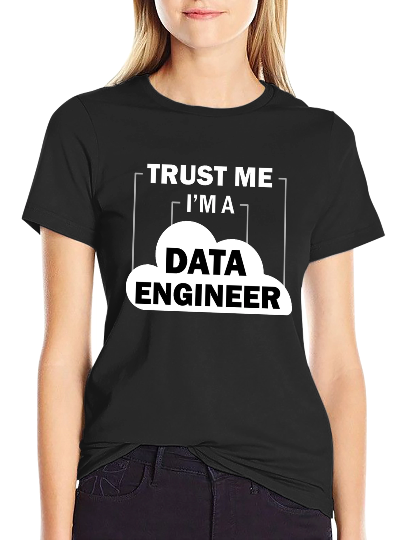 Data Engineer T-Shirt - Trust Me Graphic Tee